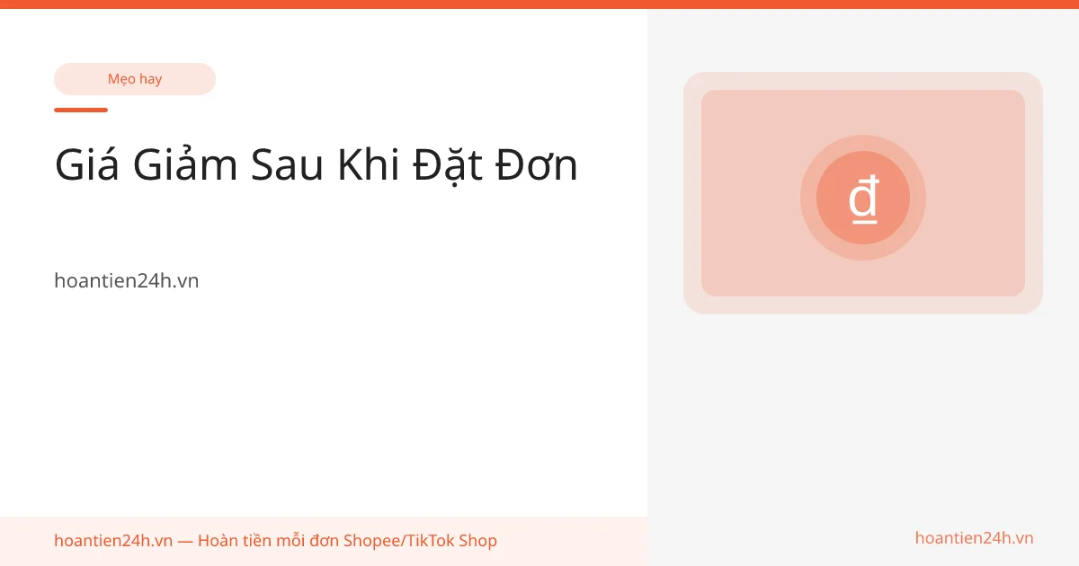 Giá Giảm Sau Khi Đặt Đơn