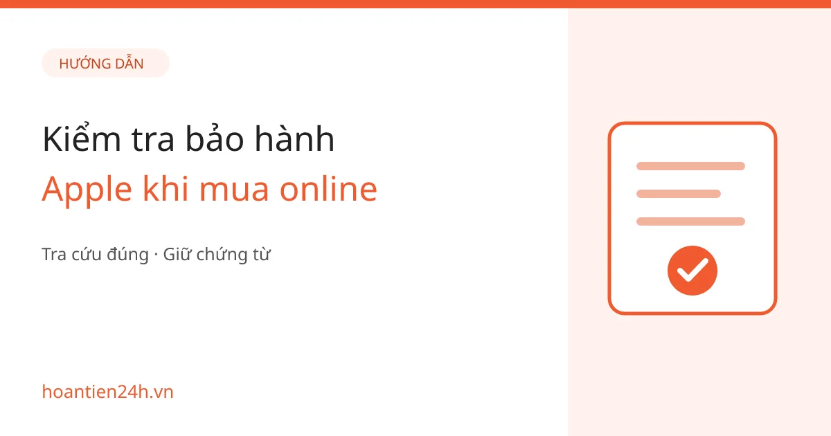 Kiểm Tra Bảo Hành Apple Khi Mua Online