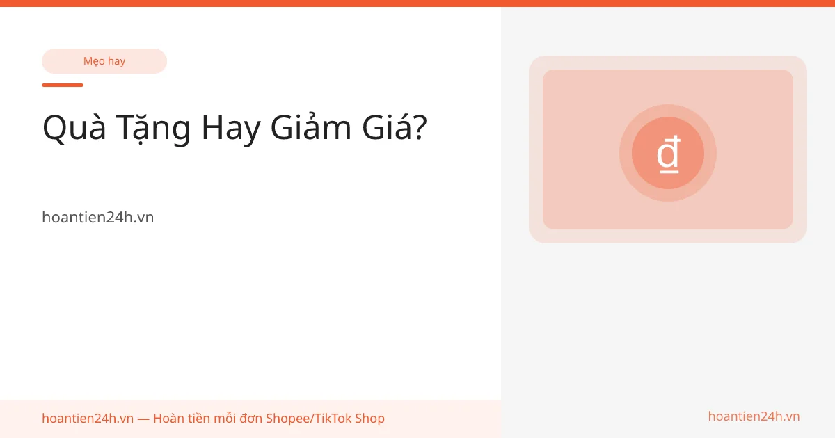 Quà Tặng Hay Giảm Giá?