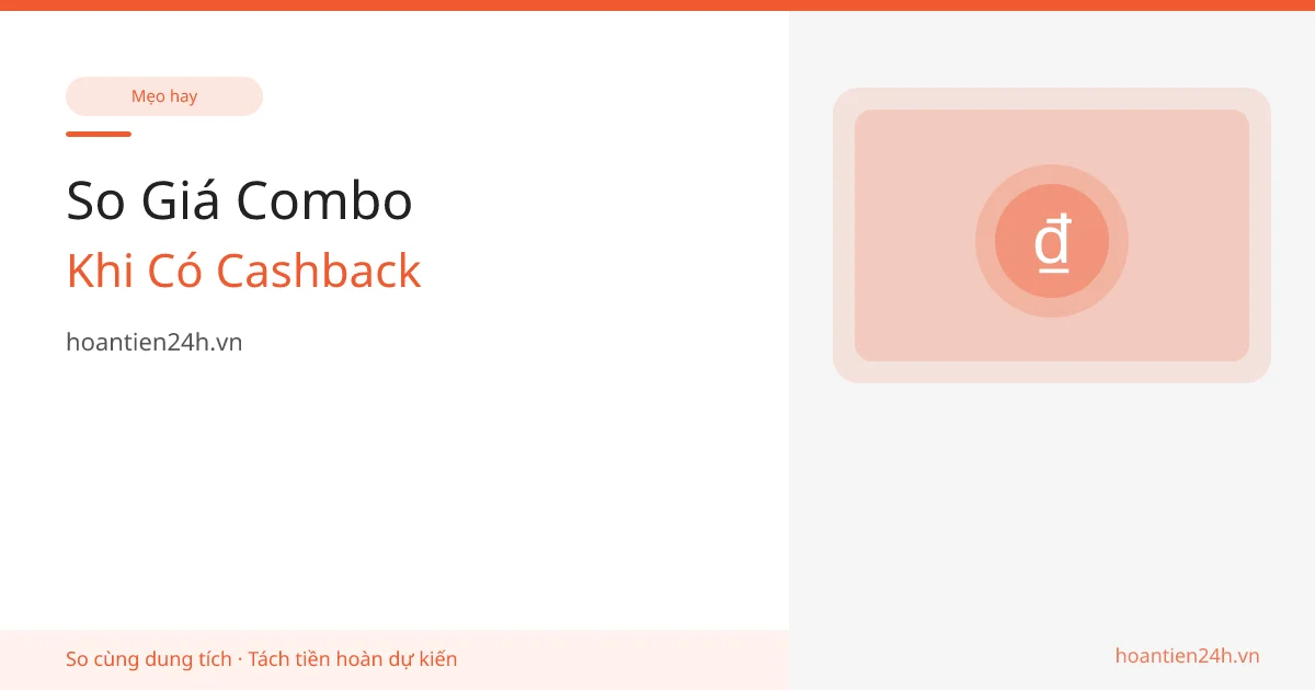 So Giá Combo Khi Có Cashback